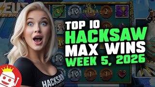 🔥 TOP 10 HACKSAW GAMING MAX WINS OF WEEK 5 / 2026 | REAL PLAYER WINS