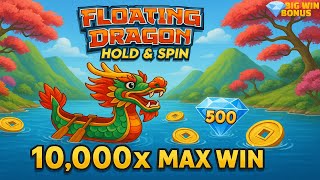 FLOATING DRAGON DRAGON BOAT FESTIVAL HOLD & SPIN (Pragmatic Play) MAX WIN 10.000x 😱🤑🐉