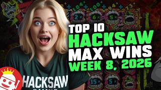 🔥 TOP 10 HACKSAW GAMING MAX WINS OF WEEK 8 / 2026