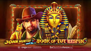 John Hunter and the Book of Tut Respin’ - Pragmatic Play